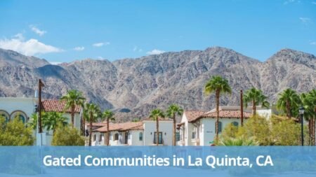 Gated Communities in La Quinta, CA
