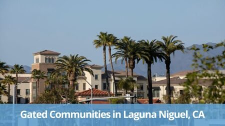 Gated Communities in Laguna Niguel, CA