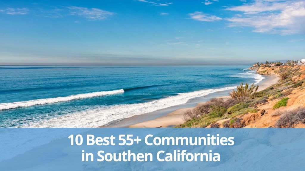 55+ Communities in Southern California