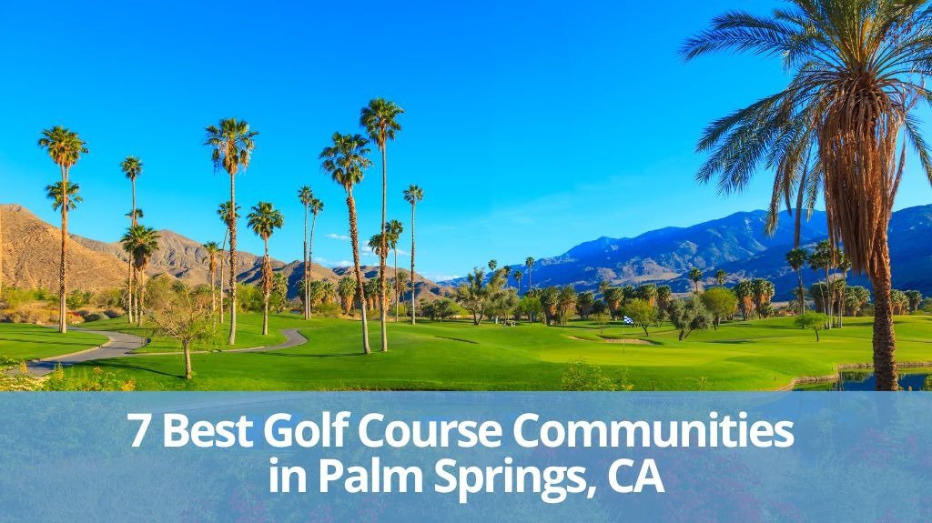 Golf Course Communities in Palm Springs