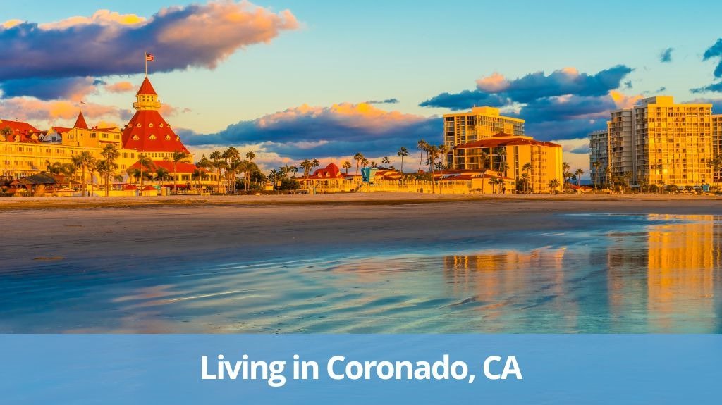 The Pros & Cons of Living in Coronado, CA