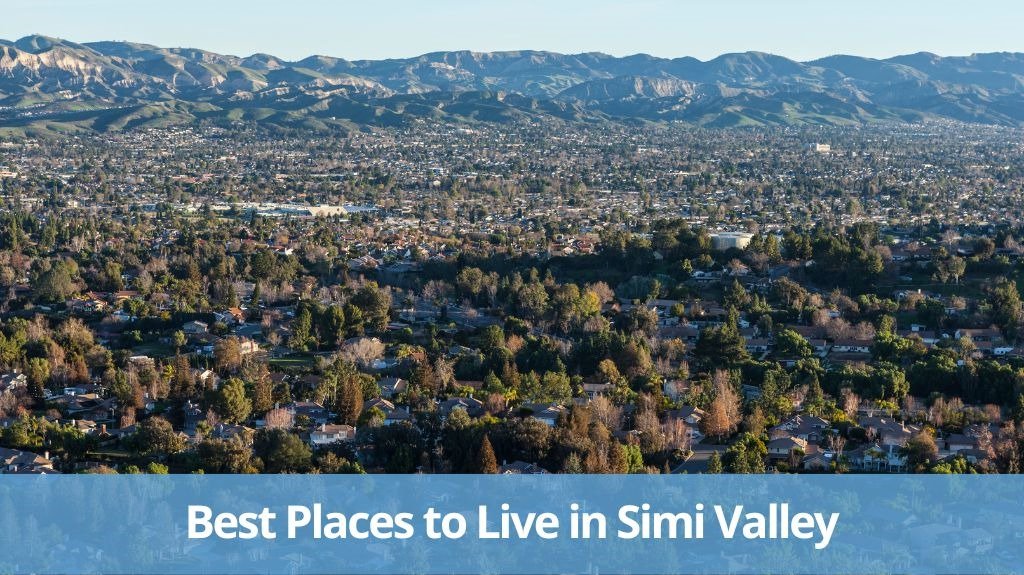 Best Places to Live in Simi Valley